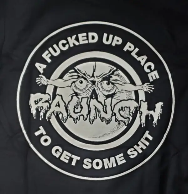 RAUNCH FUCKED UP PLACE PULLOVER SWEATSHIRT